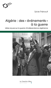 Image de Algerie : des evenements a la guerre