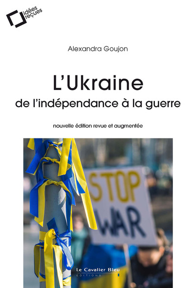 Image de L'Ukraine : de l'indépendance à la guerre