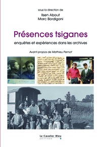Picture of Presences tsiganes enquetes et experiences dans les archives