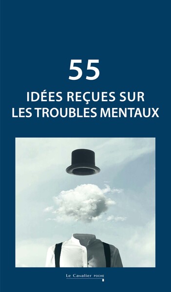 Picture of 55 idées reçues sur les troubles mentaux
