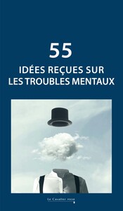 Picture of 55 idées reçues sur les troubles mentaux