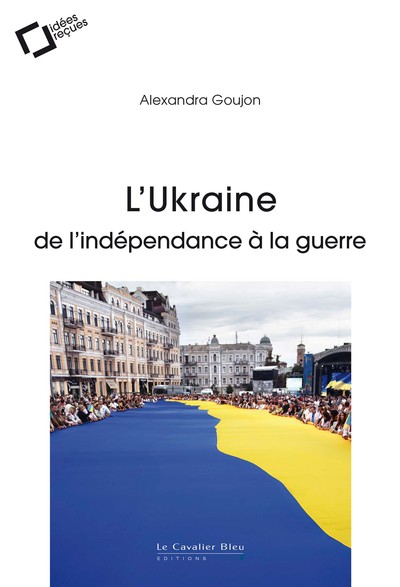 Image de L'UKRAINE : DE L'INDEPENDANCE A LA GUERRE
