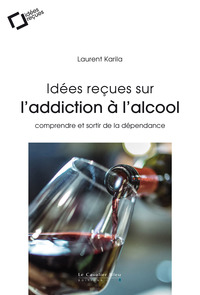 Picture of Idees recues sur l'addiction a l'alcool