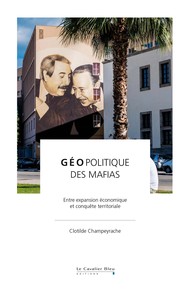 Image de GEOPOLITIQUE DES MAFIAS