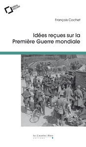 Picture of Idees recues sur la premiere guerre mondiale