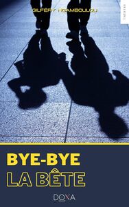 Image de BYE-BYE LA BÊTE