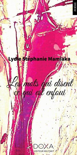 Picture of Les mots qui disent ce qui est enfoui