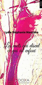 Picture of Les mots qui disent ce qui est enfoui