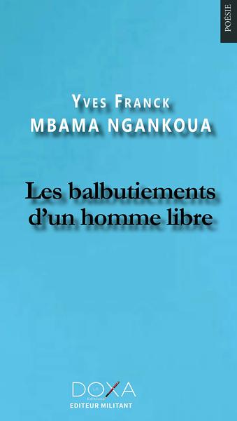 Picture of Des balbutiements d'un homme libre