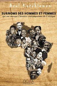 Picture of Surnoms des hommes et des femmes qui ont marqué l'histoire contemporaine de l'Afrique