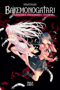 Picture of Bakemonogatari - Légendes chimériques : Livre 3