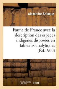 Picture of Faune de France, contenant la description des espèces indigénes disposées en tableaux analytiques