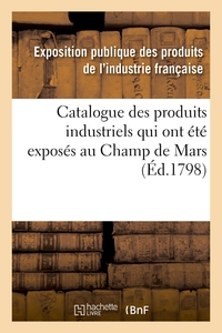 Picture of Catalogue des produits industriels qui ont été exposés au Champ de Mars
