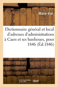 Image de Dictionnaire général et local de toutes les adresses des administrations, des commerçants