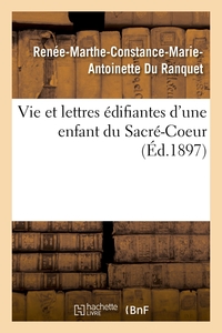 Image de Vie et lettres édifiantes d'une enfant du Sacré-Coeur