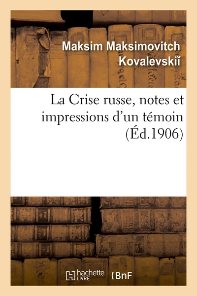 Picture of La Crise russe, notes et impressions d'un témoin
