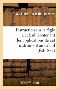 Image de Instruction sur la règle à calcul. Applications de cet instrument au calcul des expressions