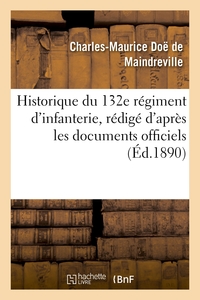 Image de Historique du 132e régiment d'infanterie, rédigé d'après les documents officiels