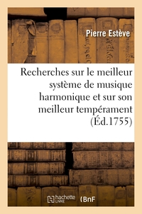Picture of Recherches sur le meilleur système de musique harmonique et sur son meilleur tempérament