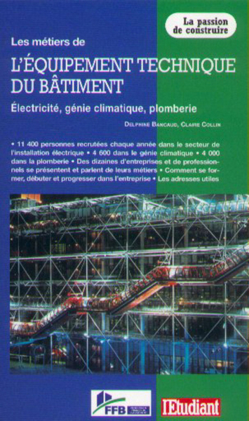 Image de Les métiers de l'équipement technique du bâtiment électricité, génie climatique, plomberie