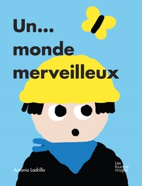 Picture of UN MONDE... MERVEILLEUX !