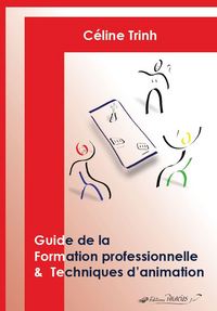 Picture of Guide de la formation professionnelle et techniques d'animation