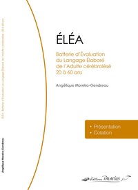 Image de ELEA - Batterie d'évaluation du langage élaboré de l'adulte cérébrolésé de 20 à 60 ans