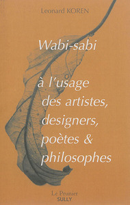 Image de Wabi-Sabi à l'usage des artistes designers, poètes et philosophes