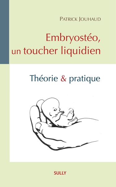 Picture of Embryostéo, un toucher liquidien