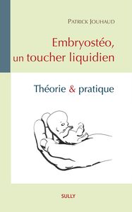 Picture of Embryostéo, un toucher liquidien