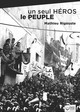 Image de Un seul héros le peuple