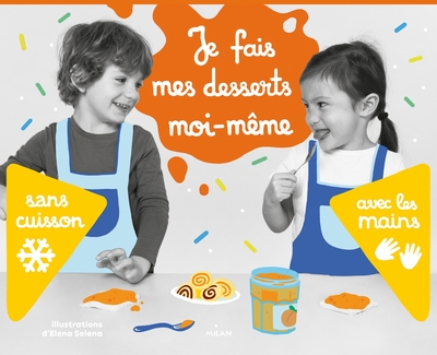 Image de Je fais mes desserts moi-même sans cuisson