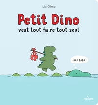 Picture of Petit Dino veut tout faire tout seul - tout-carton
