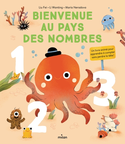 Picture of Bienvenue au pays des nombres. Un livre animé pour apprendre à compter sans perdre la tête !