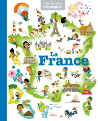 Image de MES ANNÉES POURQUOI - La France - Dès 4 ans