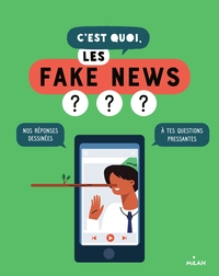 Picture of C'est quoi, les fake news ? - Dès 9 ans