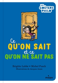 Image de Ce qu'on sait et ce qu'on ne sait pas