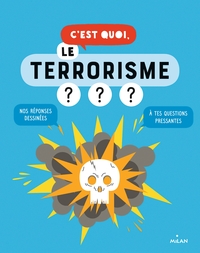 Picture of C'est quoi, le terrorisme ?