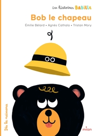 Image de Les Histoires Babille - Bob, le chapeau