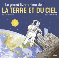Image de Le grand livre animé de la Terre et du ciel