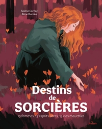 Image de Destins de sorcières - 15 femmes, 15 esprits libres, 15 vies meurtries