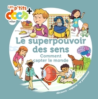 Image de Le superpouvoir des sens
