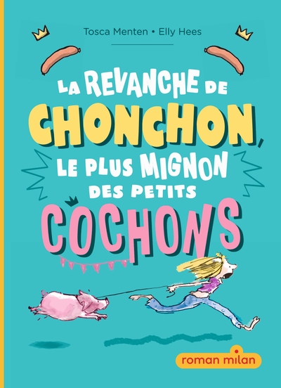 Picture of La revanche de Chonchon, le plus mignon des petits cochons