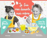 Image de Je fais mes desserts moi-même aux fruits