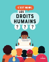 Image de C'est quoi, les droits humains ?