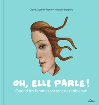 Image de Oh, elle parle ! Quand les femmes sortent des tableaux