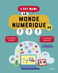 Image de C'est quoi, le monde numérique ? #2