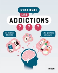 Picture of C'est quoi, les addictions ?