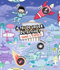 Picture of À toi de jouer, détective! Dans l'espace