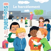 Picture of MES P'TITES QUESTIONS - Harcèlement (Le) - Dès 7 ans